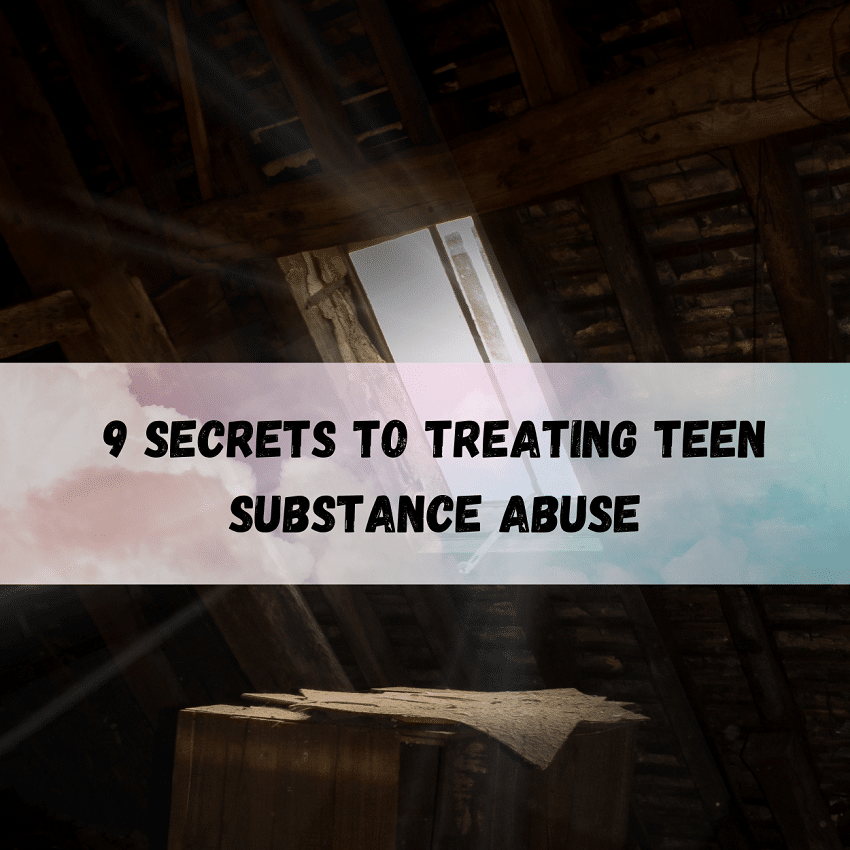 9 helpful tips for treating teen substance abuse