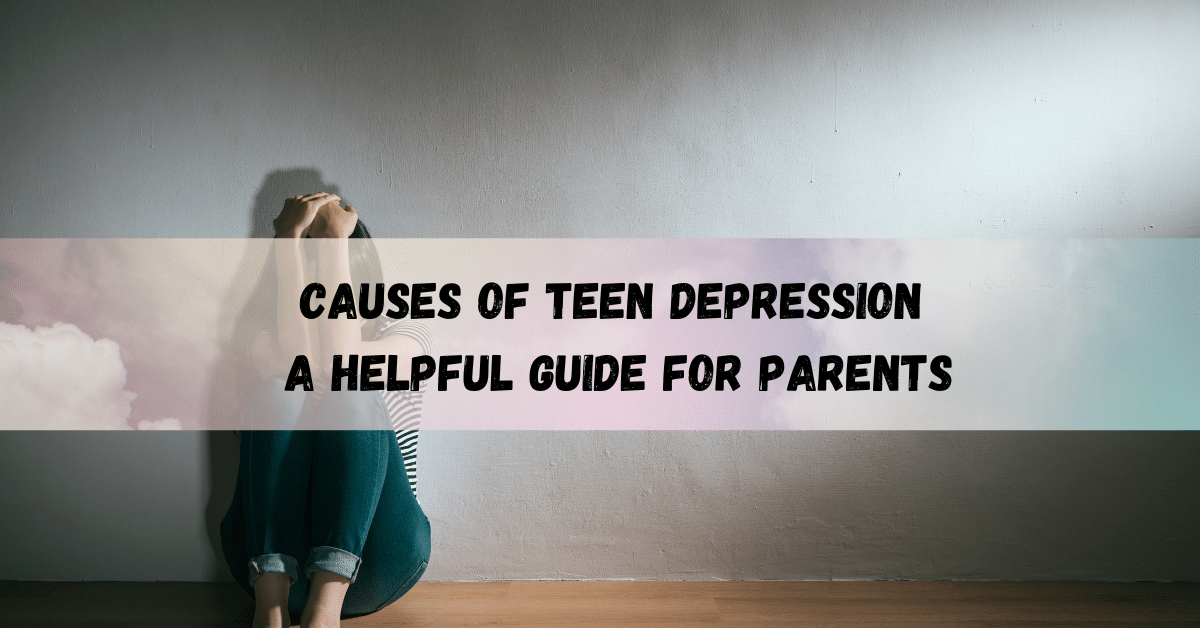 causes for teen depression