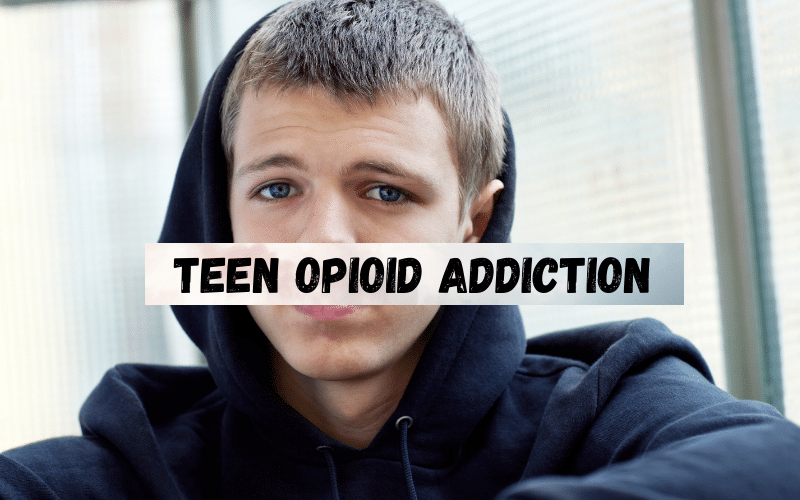 teen opioid addiction