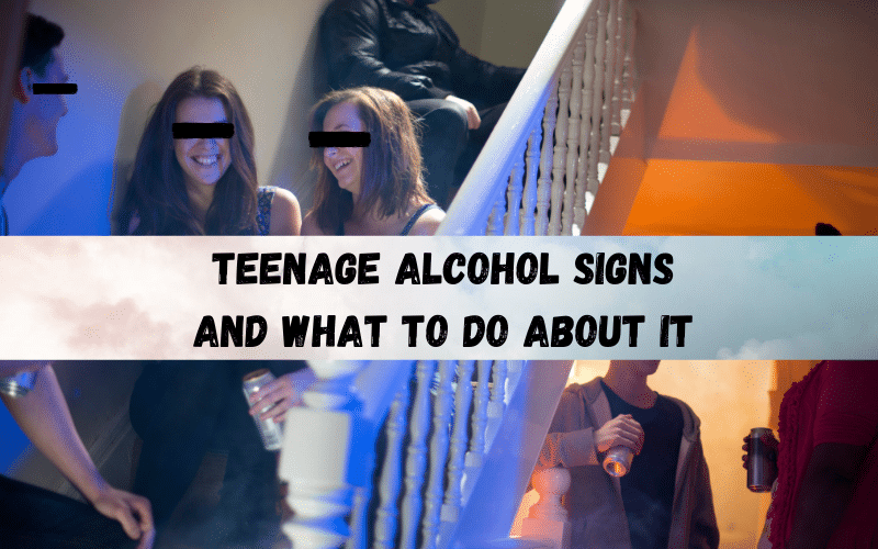 teenage alcohol signs